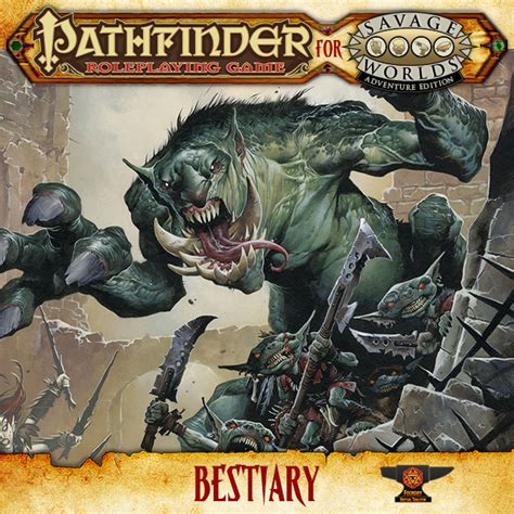 <b>Pathfinder</b>® for <b>Savage</b> <b>Worlds</b>: Rise of the Runelords! Adversary Cards (Set of 24) - 12 printable pages of Adversaries for <b>Pathfinder</b>® for <b>Savage</b> <b>Worlds</b>: Rise of the Runelords! ©2021, Paizo Inc. . Savage worlds pathfinder bestiary pdf